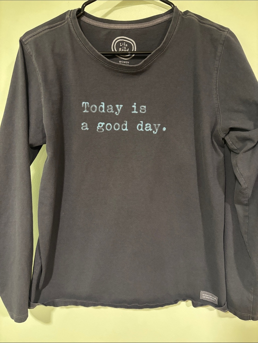 Life is Good Women’s ' Long Sleeve 'Today is a Good Day' Shirt - Charcoal